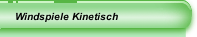 Windspiele Kinetisch